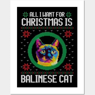 All I Want for Christmas is Balinese Cat - Christmas Gift for Cat Lover Posters and Art